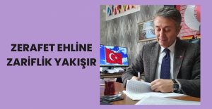 Zerafet Ehline Zariflik Yakışır