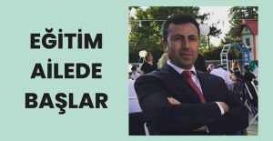 Eğitim Ailede Başlar