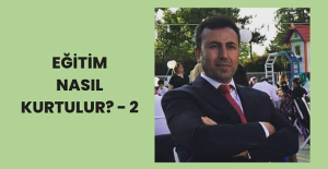 Eğitim Nasıl Kurtulur? - 2