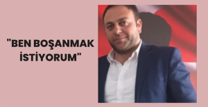 "Ben Boşanmak İstiyorum"